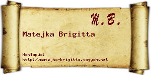 Matejka Brigitta névjegykártya